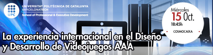 Open Talent: La experiencia internacional en el diseño y desarrollo de videojuegos AAA | UPC School
